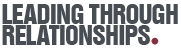 Leading Through Relationships